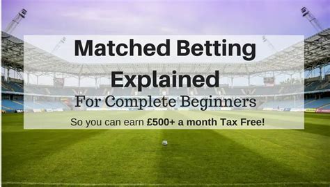 matched betting explained|Make money from Matched Betting (full guide) .